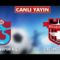 CANLI bein sports Trabzonspor Gaziantepspor izle