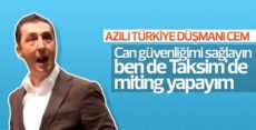 Cem Özdemir: Taksim’de miting yapalım