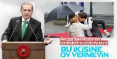 Cumhurbaşkanı Erdoğan’dan Avrupa’daki Müslümanlara çağrı