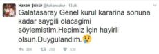 Hakan Şükür ihraç edilmeme kararının ardından tweet attı
