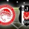 Olympiakos – Beşiktaş – CANLI SKOR